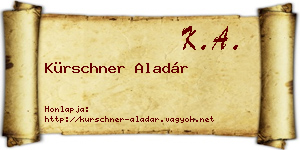 Kürschner Aladár névjegykártya
